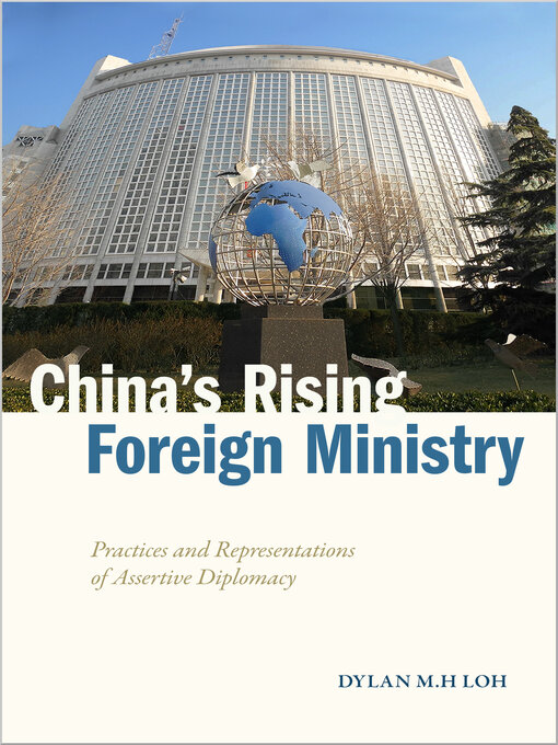 Title details for China's Rising Foreign Ministry by Dylan M.H Loh - Available